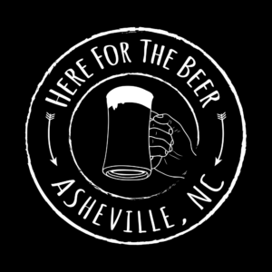 Asheville, North Carolina "Here For The Beer" merchandise design.